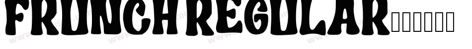 Frunch Regular字体转换